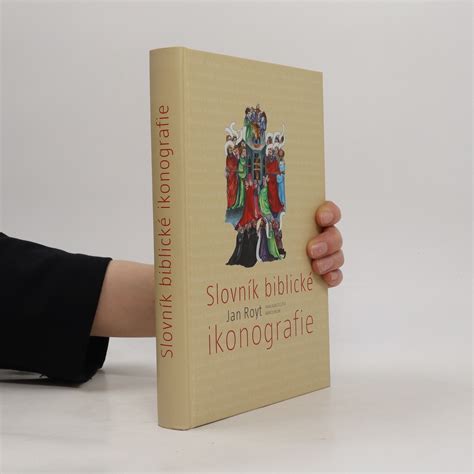 Slovn K Biblick Ikonografie Jan Royt Knihobot Sk