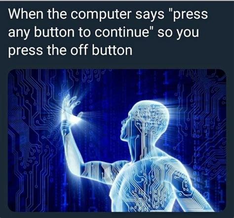 Press Any Button To Continue Meme By Dangerouspizza Memedroid