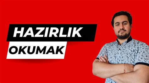 Hazirlik Okumak Hazirlik Okunmali Mi Youtube