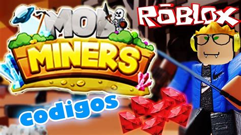 CODIGOS PARA MOB MINERS ROBLOX ESPAÑOL YouTube