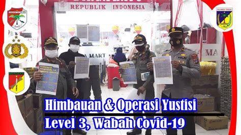 Ppkm Darurat Dan Operasi Yustisi Wabah Covid 19 Di Kecamatan Ratolindo