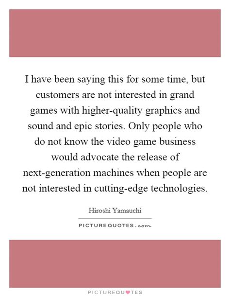 Hiroshi Yamauchi Quotes & Sayings (2 Quotations)