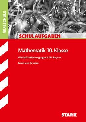 Training Abschlussprüfung Realschule 2025 Mathematik II III Bayern