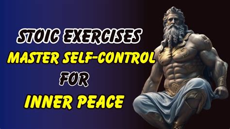 Stoic Exercises Master Self Control For Inner Peace YouTube