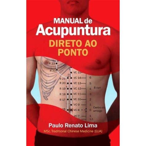 Livro Manual De Acupuntura Direto Ao Ponto Edi O Em Promo O