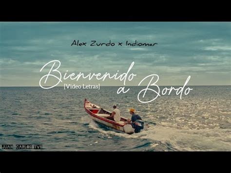 Alex Zurdo Indiomar Bienvenido A Bordo Video Letras YouTube