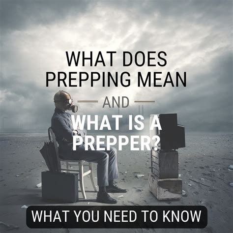 What Does Prepping Mean And What Is A Prepper Super Prepper