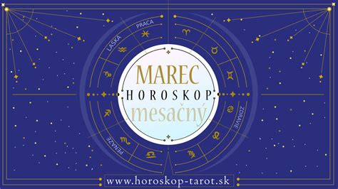 Mesačný Horoskop Marec 2024 horoskop tarot sk