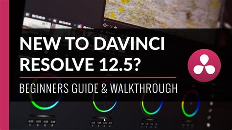 New To Davinci Resolve A Beginners Guide Walkthrough Youtube