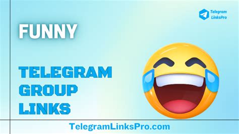 Funny Telegram Group Links (Updated September 2024) - TelegramLinksPro.com