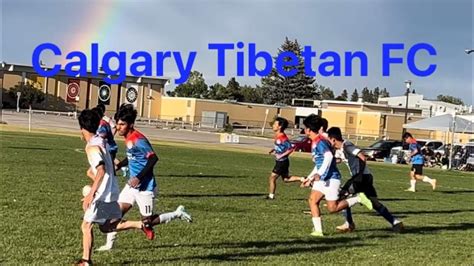 Calgary Tibetan FC Calgary Tibetan Vlogger YouTube