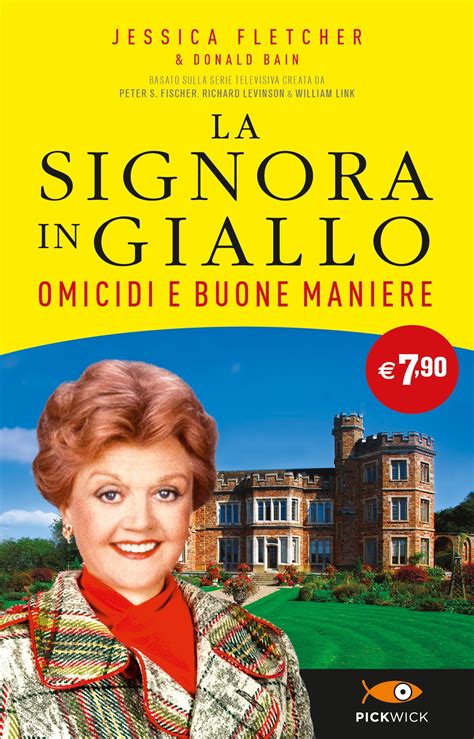 La Signora In Giallo Omicidi E Buone Maniere Sperling Kupfer Editore