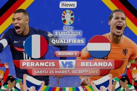 Prediksi Belanda Vs Prancis Euro Sabtu Dini Hari Nanti Pukul