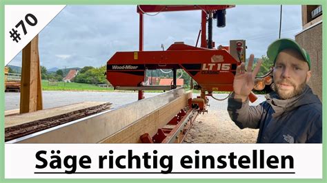 VLOG 70 Woodmizer LT 15 Classic Richtig EinstellenI Perfekter Schnitt