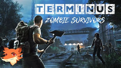 Terminus Zombie Survivors FR Survivez à l apocalypse zombie Une sim