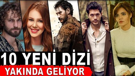 10 YENİ TELEVİZYON DİZİSİ ve GERİ DÖNECEK OYUNCULAR YouTube