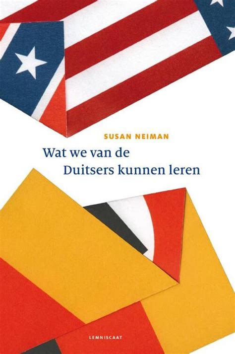 Wat We Van De Duitsers Kunnen Leren Susan Neiman Boek