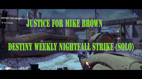 Ferguson Justice For Mike Brown Destiny Nightfall Strike Solo YouTube