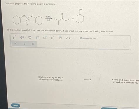 Solved A Student Proposes The Following Step In A Synthesis Chegg