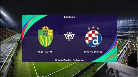 NK Istra 1961 Vs Dinamo Zagreb PES 21 Prva Liga Live Gameplay YouTube