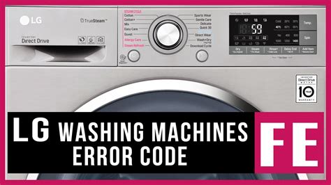 Lg Washer Error Code Fe Causes How Fix Problem