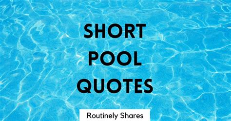 100 Short Pool Quotes For Instagram And Sayings For Your Summer