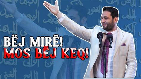 Bej Mire Nese Nuk Ben Mire Te Pakten Mos Bej Keq Youtube