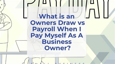 What Is An Owners Draw Vs Payroll When I Pay Myself