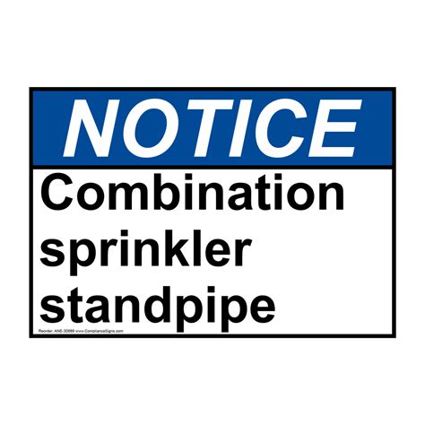 Notice Sign Combination Sprinkler Standpipe Ansi