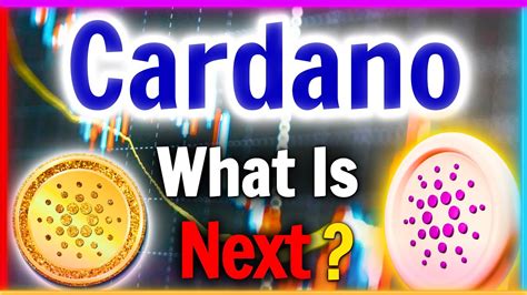 WHAT IS NEXT FOR CARDANO CARDANO TECHNICAL ANALYSIS CARDANO PRICE