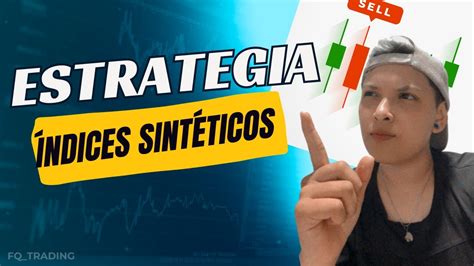 Estrategia De Ndices Sint Ticos Con Smart Money I Guia Completa Youtube