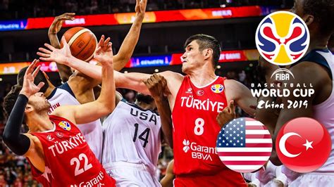 Usa Vs Turkey Classic Full Games Fiba Basketball World Cup