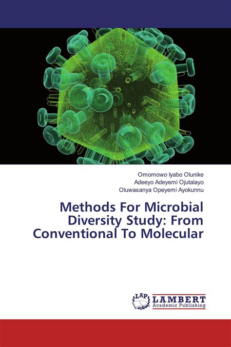 Methods For Microbial Diversity Study: From Conventional To Molecular ...