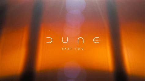 Dune 2 Trailer Release Date Cast Poster And Everything Else We Know