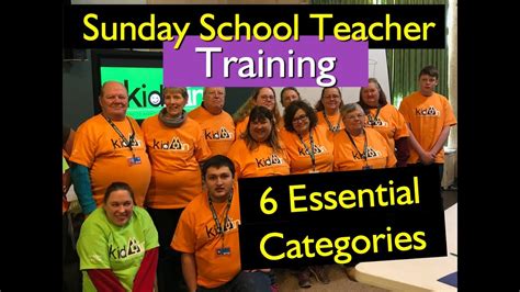 Sunday School Teacher Training 6 Essential Training Categories Youtube