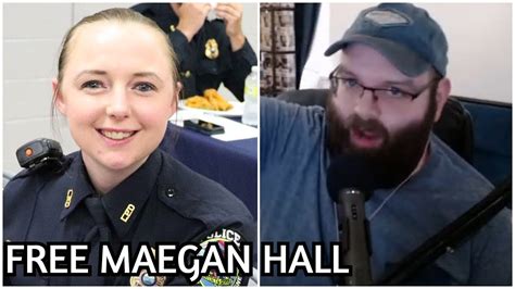 The Maegan Hall Police Scandal Youtube