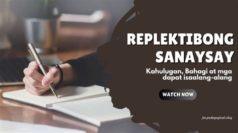 Replektibong Sanaysay Kahulugan Katangian Bahagi At Mga Dapat