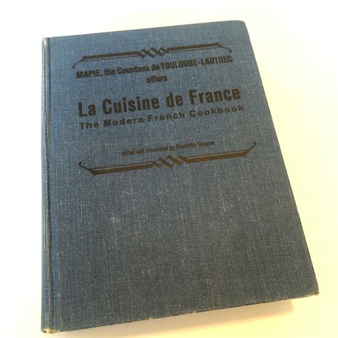 La Cuisine De France By Mapie By The Countess De Toulouse Lautrec