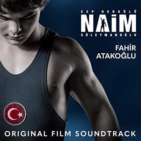 Play Cep Herkulu Naim Suleymanoglu Original Film Soundtrack By Fahir