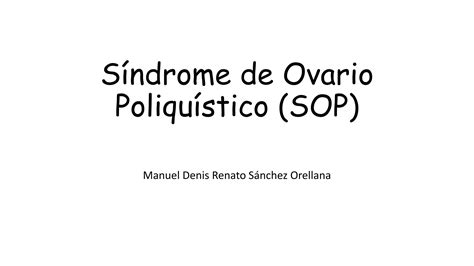 Síndrome de Ovario Poliquístico SOP pptx