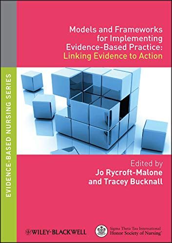 Models And Frameworks For Implementing Evidence Based