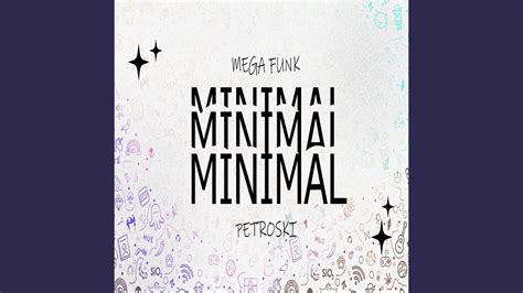 MEGA FUNK MINIMAL PETROSKI YouTube Music