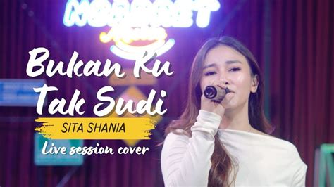 BUKAN KU TAK SUDI IKLIM LIVE COVER SITA SHANIA X NGABRET MUSIC