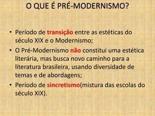 Pré modernismo-slides | PPT