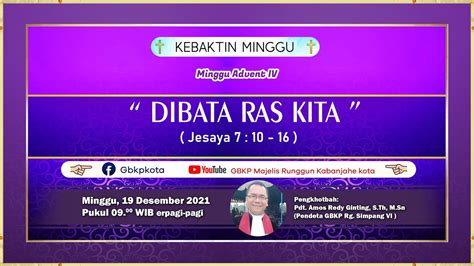 Kebaktian Minggu Advent Iv Gbkp Majelis Rg Kabanjahe Kota Youtube