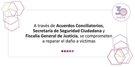 A Través De Acuerdos Conciliatorios Secretaría De Seguridad Ciudadana Y Fiscalía General De