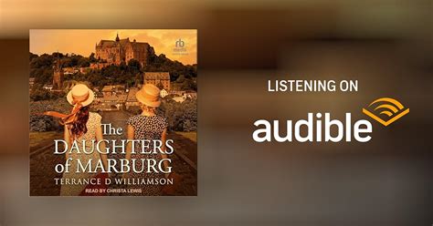 The Daughters Of Marburg By Terrance D Williamson Audiobook Audible