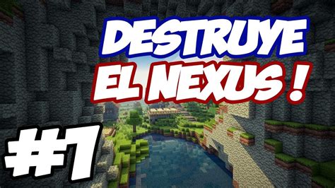 Gg Ez Pz Rekt Xd Minecraft Destruye El Nexus C Amigos Youtube