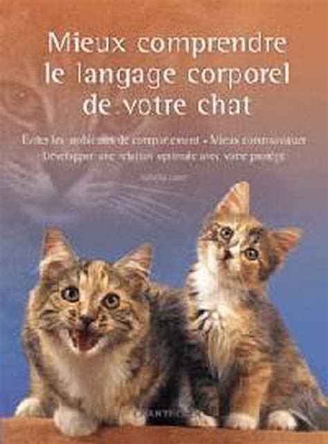 Mieux Comprendre Le Langage Corporel De Votre Chat Isabella Lauer