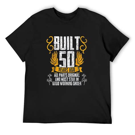 Mens Built 50 Years Ago Vintage 50th Birthday T Shirt Black X Large